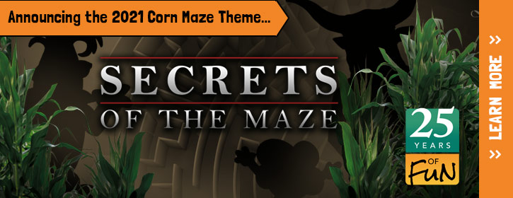 The Maze Fun Park 2021 Corn Maze Theme - Secrets of the Maze